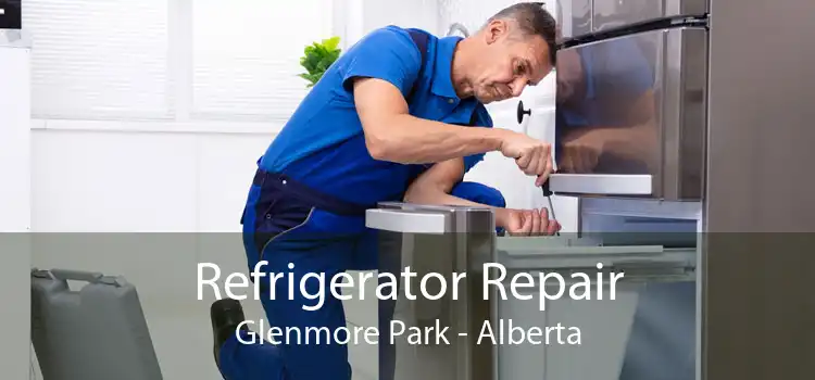 Refrigerator Repair Glenmore Park - Alberta