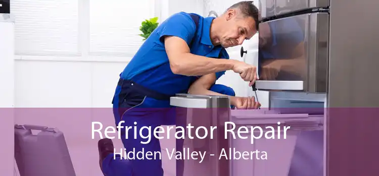 Refrigerator Repair Hidden Valley - Alberta
