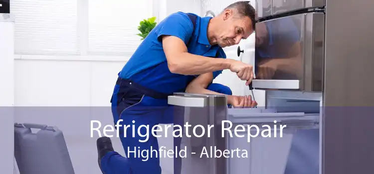 Refrigerator Repair Highfield - Alberta
