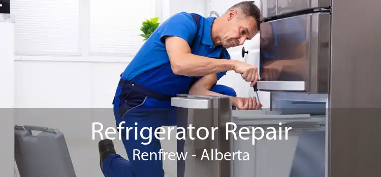 Refrigerator Repair Renfrew - Alberta