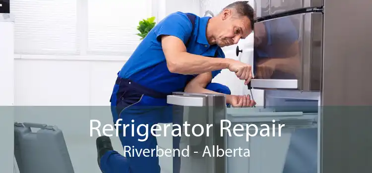 Refrigerator Repair Riverbend - Alberta