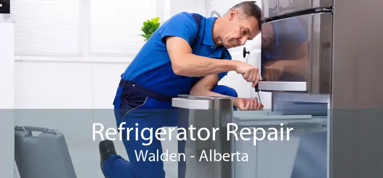 Refrigerator Repair Walden - Alberta