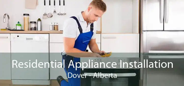 Residential Appliance Installation Dover - Alberta