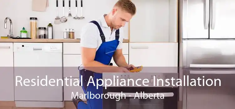 Residential Appliance Installation Marlborough - Alberta