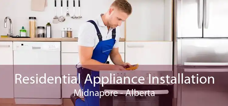 Residential Appliance Installation Midnapore - Alberta