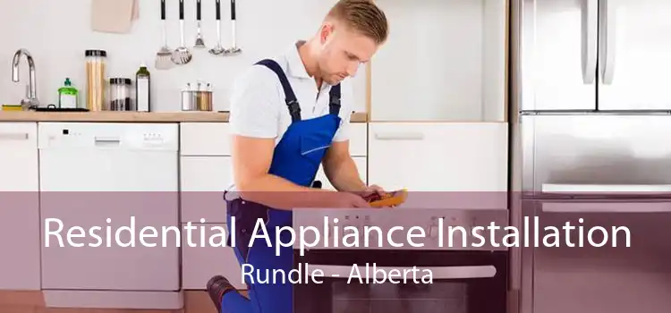 Residential Appliance Installation Rundle - Alberta