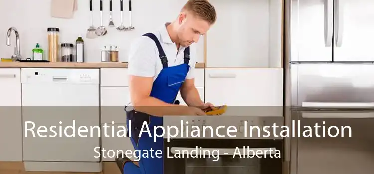 Residential Appliance Installation Stonegate Landing - Alberta