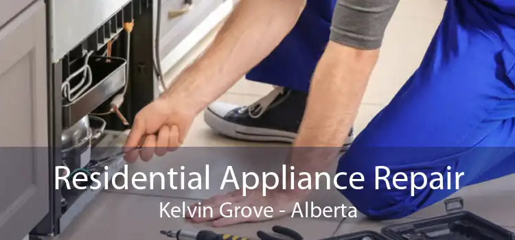 Residential Appliance Repair Kelvin Grove - Alberta