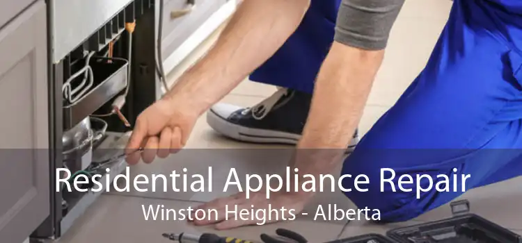 Residential Appliance Repair Winston Heights - Alberta