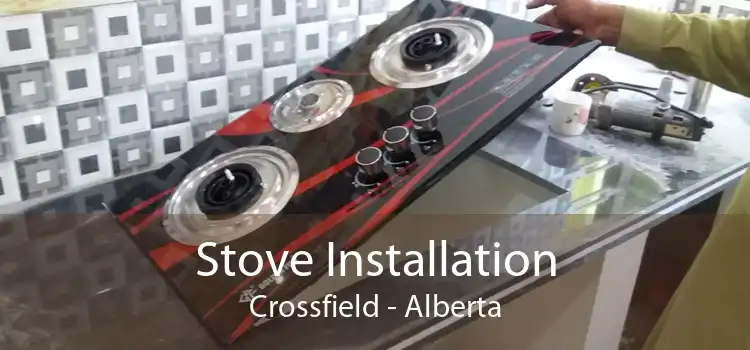 Stove Installation Crossfield - Alberta