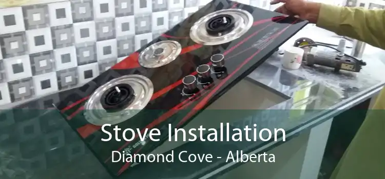 Stove Installation Diamond Cove - Alberta