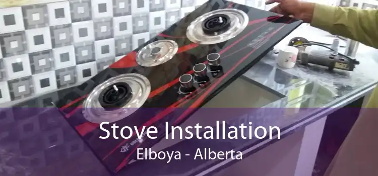 Stove Installation Elboya - Alberta