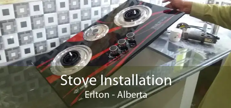 Stove Installation Erlton - Alberta