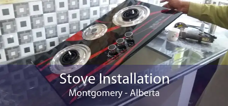 Stove Installation Montgomery - Alberta