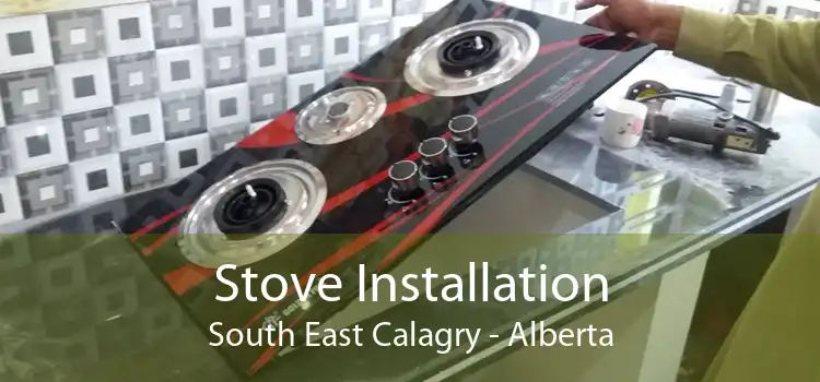 Stove Installation South East Calagry - Alberta
