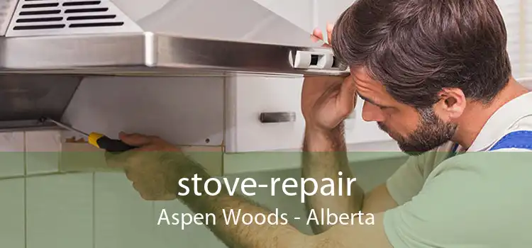 stove-repair Aspen Woods - Alberta
