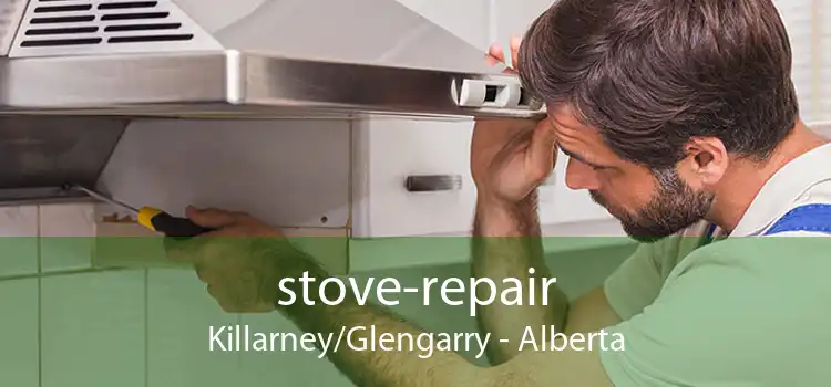 stove-repair Killarney/Glengarry - Alberta