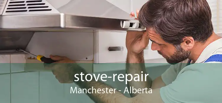 stove-repair Manchester - Alberta