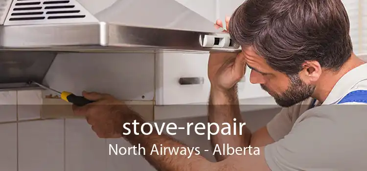 stove-repair North Airways - Alberta