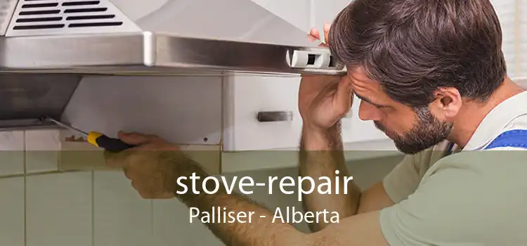 stove-repair Palliser - Alberta