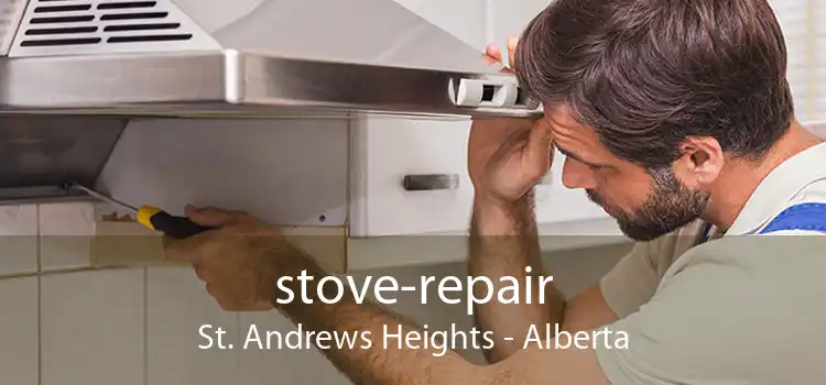 stove-repair St. Andrews Heights - Alberta