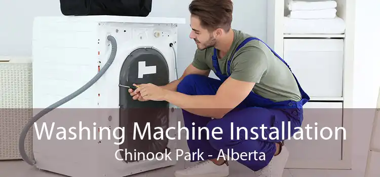 Washing Machine Installation Chinook Park - Alberta