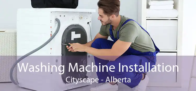 Washing Machine Installation Cityscape - Alberta