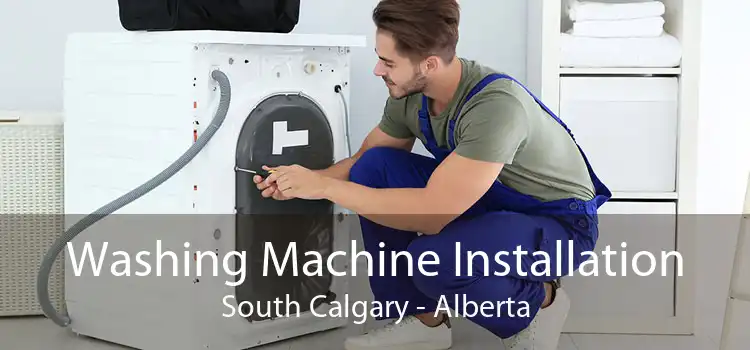 Washing Machine Installation South Calgary - Alberta
