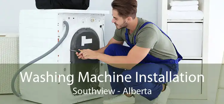 Washing Machine Installation Southview - Alberta
