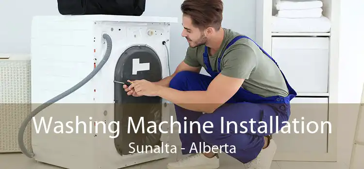 Washing Machine Installation Sunalta - Alberta