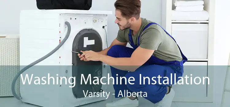 Washing Machine Installation Varsity - Alberta