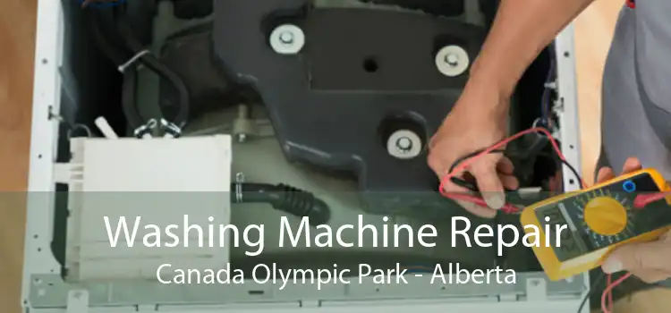 Washing Machine Repair Canada Olympic Park - Alberta
