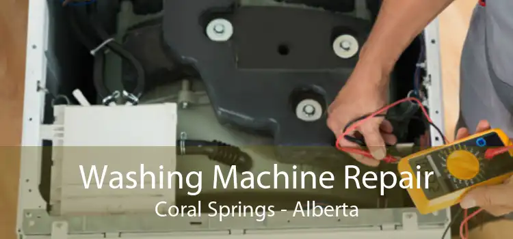 Washing Machine Repair Coral Springs - Alberta