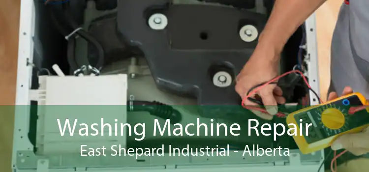 Washing Machine Repair East Shepard Industrial - Alberta