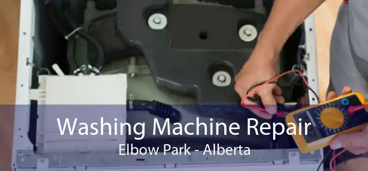 Washing Machine Repair Elbow Park - Alberta