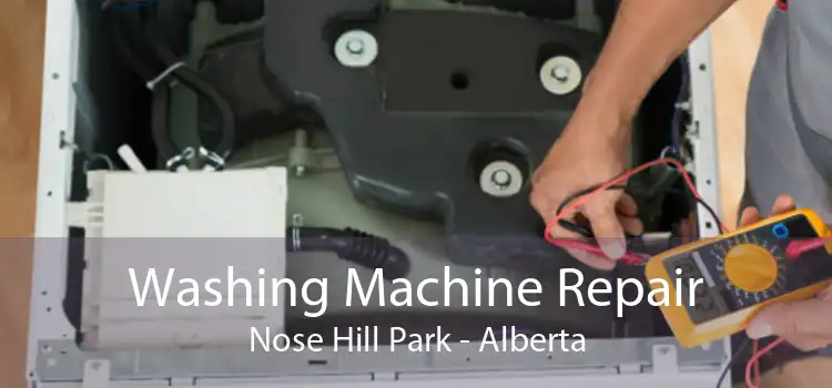Washing Machine Repair Nose Hill Park - Alberta