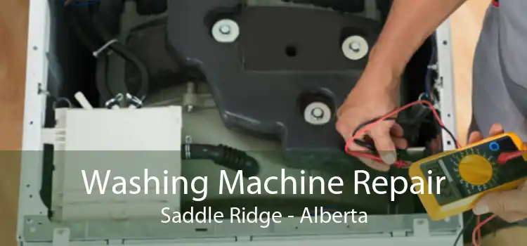 Washing Machine Repair Saddle Ridge - Alberta